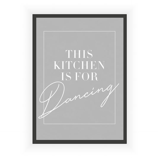 Kitchen is for Dancing Print